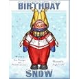 Birthday Snow by Michael LaLumiere and Kim Messinger and Angela Ursillo