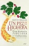 Un pez en la higuera: Una historia fa...