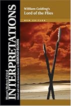 William Golding's Lord of the Flies (Bloom's Modern Critical Interpretations)