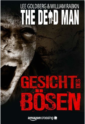 The Dead Man: Gesicht des Bösen (The Dead Man Serie 1) (German Edition)