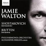 Jamie Walton - Shostakovich: Cello Concerto No.2 / Britten: Cello Symphony
