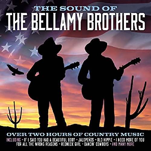 BELLAMY BROTHERS - The Sound Of The Bellamy Brothers - Bellamy Brothers - Zortam Music