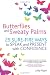 Butterflies and Sweaty Palms: 25 sure-fire ways to speak and present with confidence