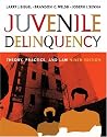 Juvenile Delinquency: Theory, Practice, and Law (with CD-ROM and InfoTrac®)