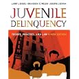 Juvenile Delinquency: Theory, Practice, and Law (with CD-ROM and InfoTrac�) by Larry J. Siegel, Brandon C. Welsh, and Joseph J. Senna