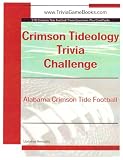 Crimson Tideology Trivia Challenge: Alabama Crimson Tide Football