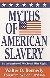 Myths of American Slavery