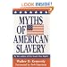Myths of American Slavery