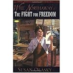 Will Northaway and the Fight for Freedom (Olasky, Susan. Young American Patriots, 2.) book cover