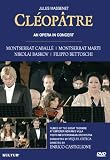 Jules Massenet: Cléopâtre / An Opera In Concert