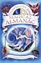 Llewellyn's 2009 Magical Almanac: Practical Magic for Everyday Living (Annuals - Magical Almanac)