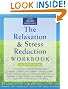 The Relaxation and Stress Reduction Workbook (New Harbinger Self-Help Workbook)