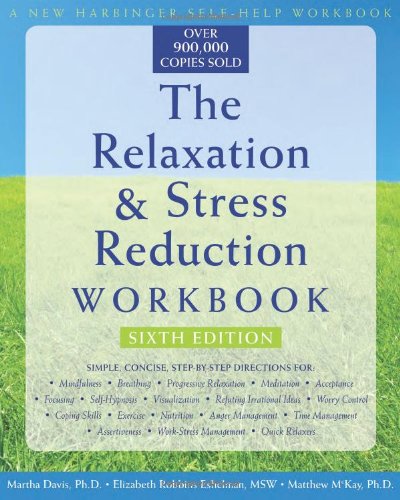 Best Price The Relaxation and Stress Reduction Workbook (New Harbinger Self-Help Workbook)