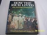 How the rich lived : the painter as witness, 1870-1914