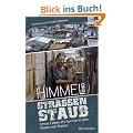 Himmel und Stra�enstaub: Unser Leben als Familie in den Slums von Manila