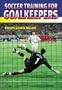 Soccer Training for Goalkeepers
