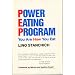 Power Eating Program: You Are How You Eat