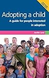 Adopting a child : a guide for people interested in adoption