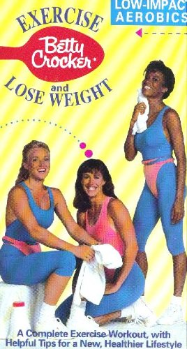Betty Crocker: Exercise and Lose Weight : Low-Impact Aerobics
