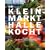 Die Kleinmarkthalle kocht: Rezepte, Tipps und Bilder aus der Frankfurter KLeinmarkthalle