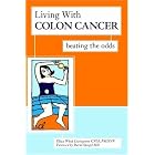 Click here to buy Living With Colon Cancer: Beating the Odds by  Eliza Wood Livingston and David, M.D. Spiegel.