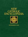 New Catholic Encyclopedia: Supplement 2010