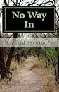 No Way In: Freedom is the greatest addiction of all