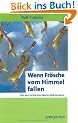 Wenn Fr�sche vom Himmel fallen. Die verr�cktesten Naturph�nomene