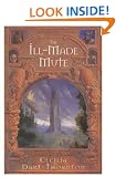 The Ill-made Mute: Pt.1 (The Bitterbynde Trilogy)