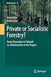 Private or socialistic forestry? : forest transition in Finland vs. deforestation in the topics