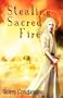 Stealing Sacred Fire