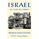 Israel: An Echo of Eternity by  Abraham, Joshua Heschel and Abraham Rattner