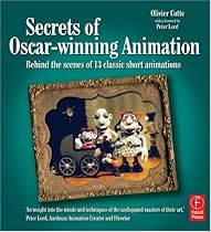 Secrets of Oscar-winning Animation: Behind the Scenes of 13 Classic Short Animations