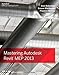 Mastering Autodesk Revit MEP 2013