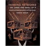 Thinking Networks - the Large and Small of it: Autonomic and Reasoning Processes for Information Networks