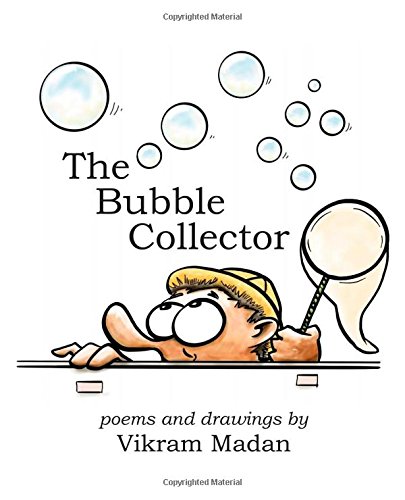 the bubble collector poems and drawings by vikram madan