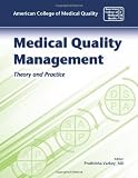 Medical Quality Management: Theory and Practice