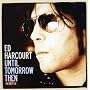 Until Tomorrow Then: The Best Of Ed Harcourt