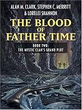 The Blood of Father Time: The Mystic Clan's Grand Plot (Five Star Science Fiction and Fantasy Series) (Five Star Science Fiction and Fantasy Series) (Five Star Science Fiction and Fantasy Series)