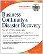 Business Continuity and Disaster Recovery Planning for IT Professionals