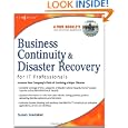 Business Continuity and Disaster Recovery Planning for IT Professionals