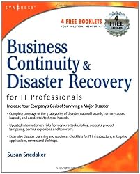 Business Continuity and Disaster Recovery Planning for IT Professionals