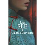 Ombres chinoisespar Lisa See