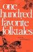 One Hundred Favorite Folktales (Midland Book)
