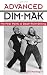 Advanced Dim-mak: The Finer Points Of Death-Point Striking