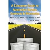 a consumer guide to automotive service contracts  warranties what to do when they refuse to pay