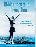 Hidden Secrets to Living Thin (Your Guide to Mastering Food for Life, Book 1)