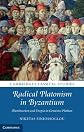 Radical platonism in Byzantium : illumination and utopia in Gemistos Plethon