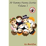 30 Yummy Funny Stories: Love, Family, Child, Sex and Romance (With illustrations)