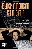 Black American Cinema (AFI Film Readers)